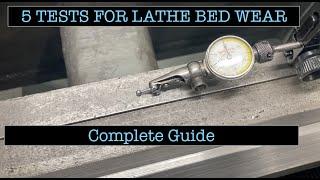 5 Tests for Lathe Bed Wear - Complete Simple Methods