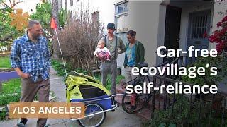 LA ecovillage: self-reliance in car-free urban homestead