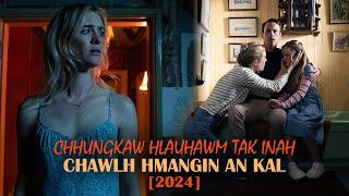 CHHUNGKAW HLAUHAWM TAK INAH CHAWLH HMANGIN AN KAL! [2024] [MOVIE RECAP MIZO]