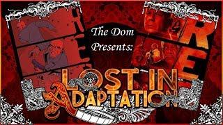 RED, Lost in Adaptation ~ The Dom