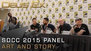 The Art and Story of Deus Ex: Mankind Divided - SDCC 2015 Panel