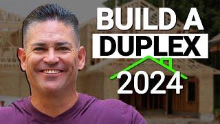 Building a Profitable Duplex in 2024: A Step-By-Step Guide