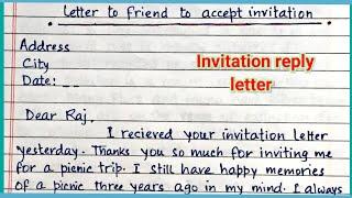 Letter to friend to Accept invitation || Write a reply for invitation || Letter Writing