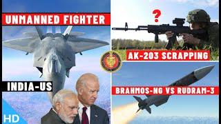 Indian Defence Updates : India US Unmanned Fighter,No BrahMos-NG,AK-203 Scrapping,AIP Tender For P75