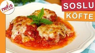 AŞIRI LEZZETLİ Fırında Soslu Köfte Tarifi - Nefis Yemek Tarifleri