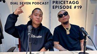 Pricetagg - Dial Seven Podcast (Episode #19)