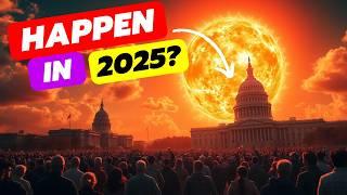 10 Things Predicted to Happen in 2025!