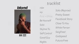 frank ocean - blond [full album]