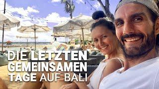 BALI - Die letzten gemeinsamen Tage auf Bali / Heimreise nach Deutschland - FLORIJANA VLOG 047