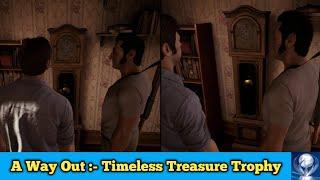 A Way Out :- Timeless Treasure Trophy