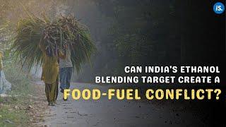 Watch: Can India’s Ethanol Blending Target Create A Food-Fuel Conflict? | IndiaSpend