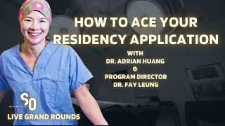 What Program Directors Look For with Dr. Fay Leung | How to Ace Your Residency Application