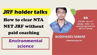 How to  clear NTA NET JRF without paid coaching| envirocademy| JRF holder talks|