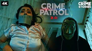 चोरी के साथ, महिलाओं का किया बुरी तरह से रेप | CRIME PATROL2.0 | क्राइम पेट्रोल Episode |Crime Story