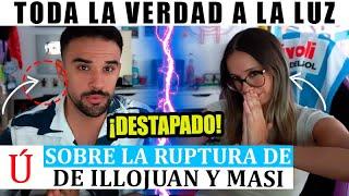 VERDADERA RAZÓN de LA RUPTURA de IlloJuan y Masi la INFIDELIDAD que aparece en redes y no es