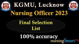 KGMU || Nursing Officer || Final List || 100% accuracy result