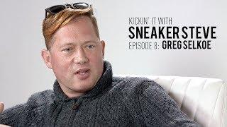 Kickin' It With Sneaker Steve: Ep. 8 - Greg Selkoe | Karmaloop & Wanderset