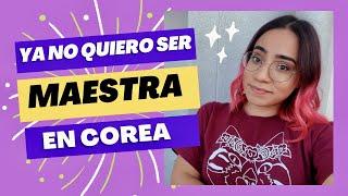 Renuncie a mi Trabajo | Latina en Corea