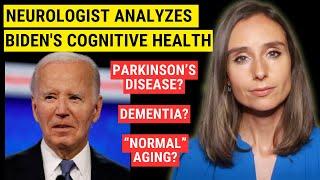 Biden's Cognitive Health: Neurologist Explains