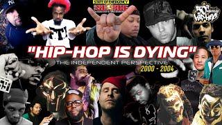 "Hip Hop is Dying" | The Independent Perspective Pt. 1 (2000-2004 Era) - VIRAL BEATS