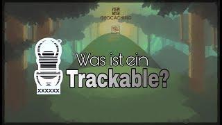 Was ist ein Trackable?