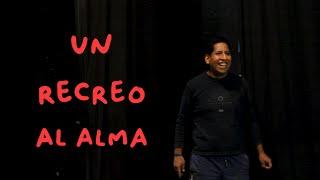 Un recreo al alma - TRAILER