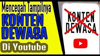 Sayangi Anakmu! Cara Menghilangkan Konten Dewasa Di Youtube | Cara Tora