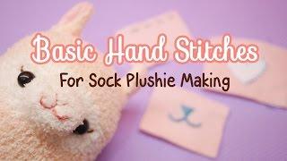 5 Basic Hand Stitches (Sock Plushie Making) for Beginners!