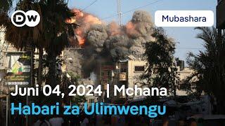 DW Kiswahili Habari za Ulimwengu | Juni 04, 2024 | Mchana | Swahili Habari leo |Taarifa ya Habari