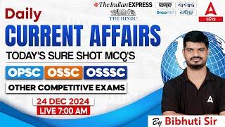 Current Affairs Today Odia | 24 December Current Affairs 2024 | Current Affairs By Bibhuti Sir