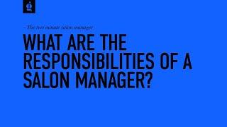 What Are The Responsibilities of a Salon Manager?