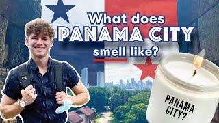 The Scents of Panamá City  | Scents of the World