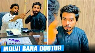 Molvi ban gya doctor  kia game ki he