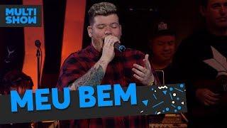 Meu Bem | Ferrugem | Música Boa Ao Vivo | Música Multishow