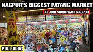 Nagpur ka sabse bada patang market 2025 || makar sankranti special 2025 ||