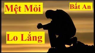 mệt mỏi căng thẳng lo lắng trầm cảm - cách hóa giải