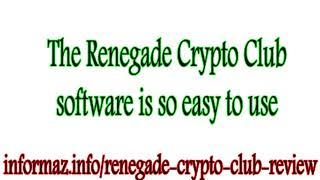 Renegade Crypto Club Review - Best 2018 cryptocurrency trading software