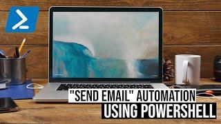 "Send E Mail" Automation Using PowerShell