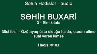 Səhih Buxari - Hədis 103 - "Allah yolunda vuruşmaq nə deməkdir?"