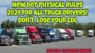 Understanding The New DOT Physical Rules For All Truck Drivers In 2024 (Mutha Trucker News)