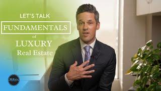 Fundamentals of Luxury Real Estate