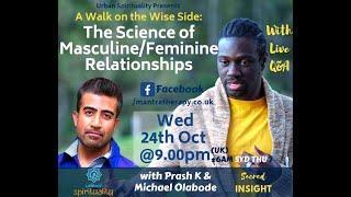 The Science of Masculine/Feminine Relationships - Urban Spirituality Interview with Michael Olabade