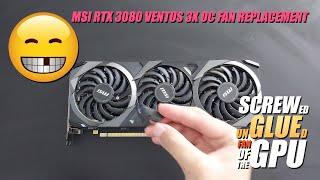 MSI RTX 3080 Ventus 3X OC Fan Replacement