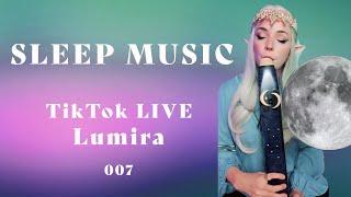 Relaxing Sleep Music - Lumirä - TikTok LIVE - Calming Flute