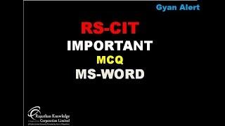 RSCIT IMPORTANT QUESTION MS-WORD || PREVIOUS YEAR QUESTION || BY GYAN ALERT