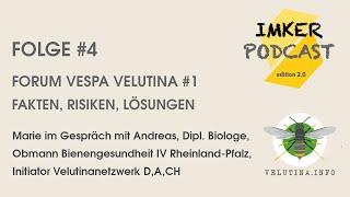 IMKERPODCAST 2.0 #4 I Forum Vespa Velutina - Fakten, Risiken, Lösungen #1 - mit Andreas Presuhn