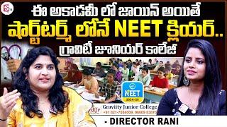 Clear Neet in First Attempt | Graviity Junior College | Top Medical Academy for Past 10Yrs,Hyderabad