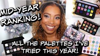 Mid-Year Ranking! | All the Palettes I Tried This Year!