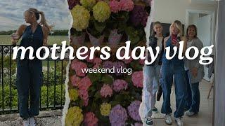 Mothers Day Weekend Vlog | Lauren Tiby