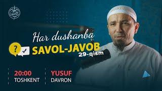 #029 Savol javoblar | Ustoz Yusuf Davron